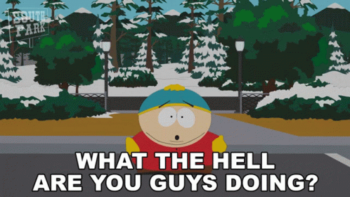 What The Hell Are You Guys Doing Eric Cartman GIF - What The Hell Are You Guys Doing Eric Cartman South Park GIFs