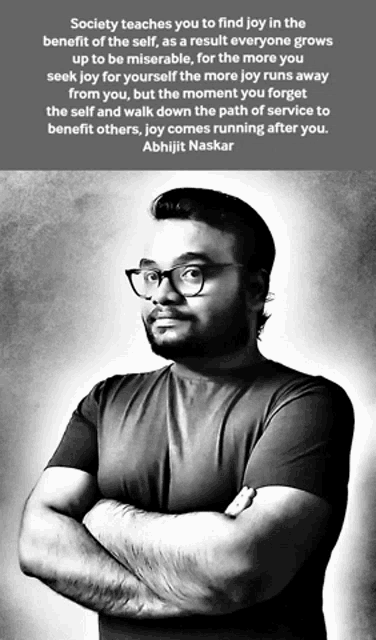 a black and white photo of a man with glasses and a quote by abhijit naskar