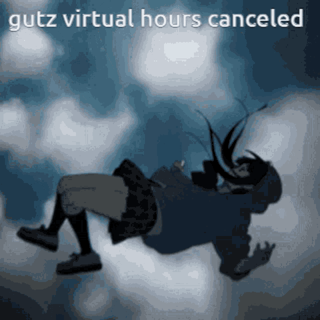 a picture of a girl falling with the caption gutz virtual hours cancelled