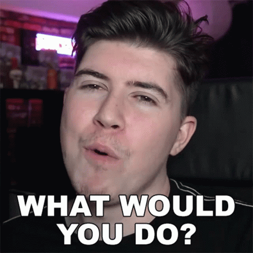 What Would You Do Kavos GIF - What Would You Do Kavos Wwyd GIFs