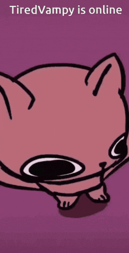 a picture of a cat with the words tiredvampy is online
