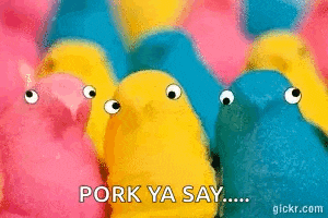 a bunch of peeps with googly eyes are standing next to each other with the words `` pork ya say '' .