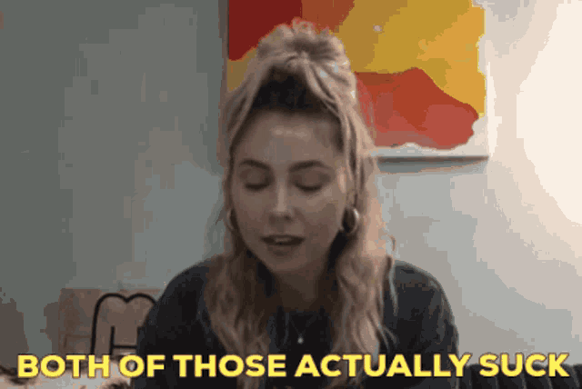 a woman says both of those actually suck with her eyes closed