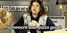 Lol Homework Bad GIF - Lol Homework Bad Pizza Good GIFs