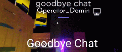 Operator_domin Goodbye Chat GIF - Operator_domin Goodbye Chat Hello Chat GIFs