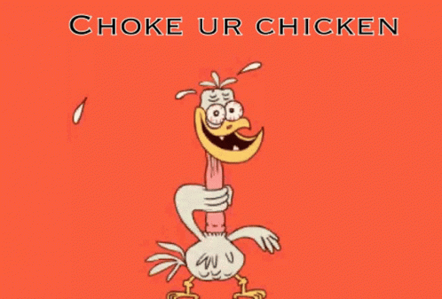 Choke Your Chicken Beat Your Meat GIF - Choke Your Chicken Beat Your Meat Chicken GIFs