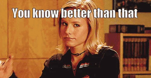a picture of a woman with the words " you know better than that " on the bottom
