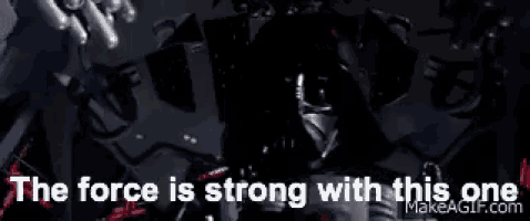 a star wars scene with the words `` the force is strong with this one '' written on it .
