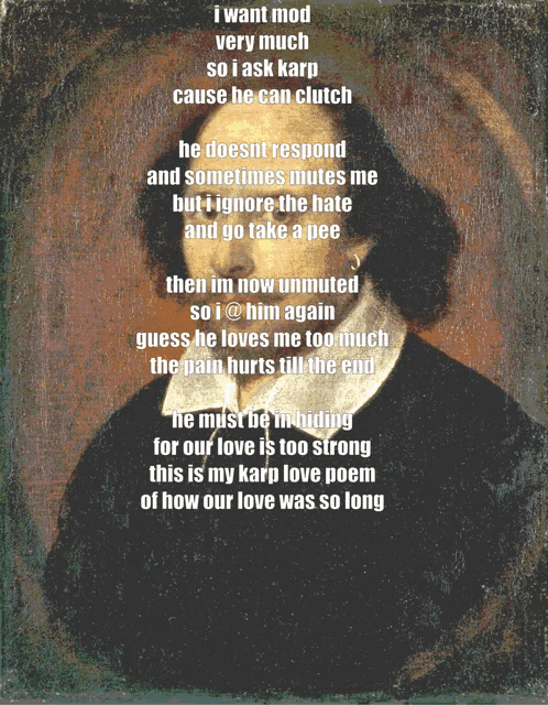 a painting of a man with the words i want mod very much so i ask karp cause he can clutch written on it