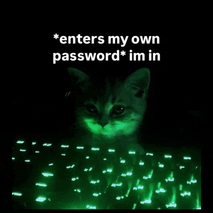 a cat is sitting in front of a green keyboard that says " enters my own password * im in "