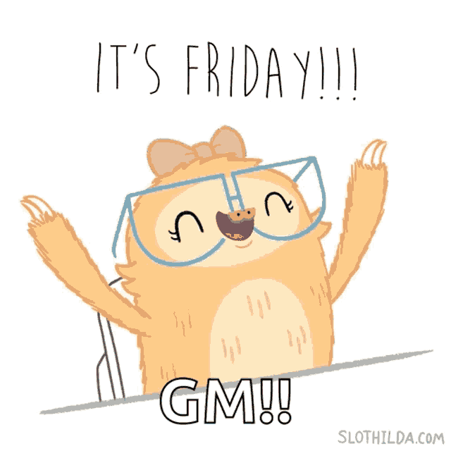 a sloth wearing glasses and a pink bow says it 's friday gm