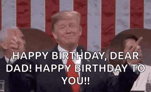 donald trump is giving a speech and says happy birthday dear dad happy birthday to you !