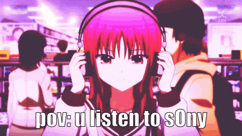 a girl wearing headphones with the words pov u listen to sony below her