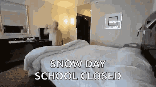 a person standing in a hotel room with the words snow day school closed