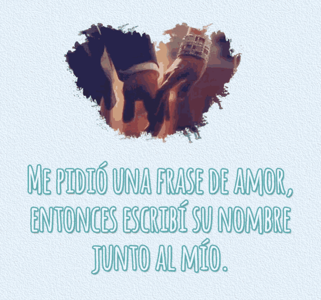 a picture of a couple holding hands with the words me pedio una frase de amor