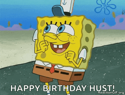 a cartoon of spongebob with the words happy birthday hust