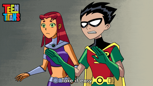 a cartoon of robin and starfire with the words take it easy below them