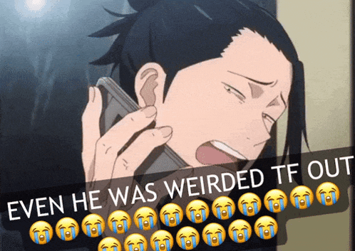 a man is crying while talking on a cell phone with the caption even he was weirded tf out