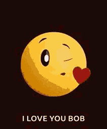 a smiley face is blowing a kiss with a red heart in its mouth and says `` i love you bob '' .