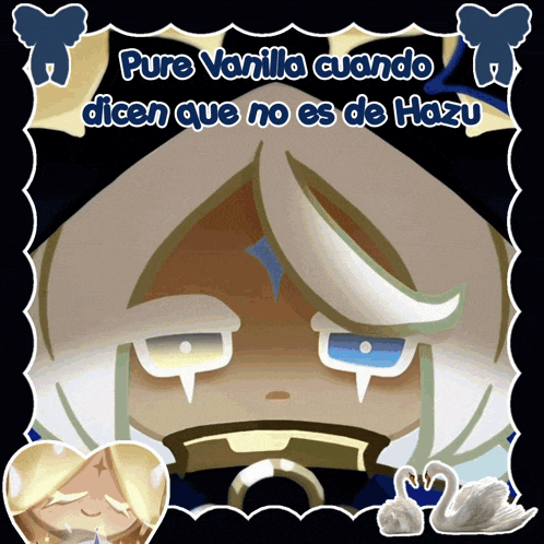 a picture of a cartoon character with the words " pure vanilla cuando dicen que no es de hazu "