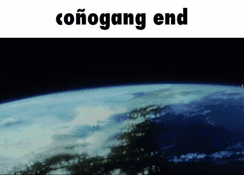 a picture of the earth with the words conogang end