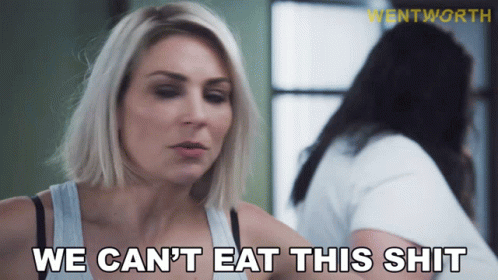We Cant Eat This Shit Allie Novak GIF - We Cant Eat This Shit Allie Novak Kate Jenkinson GIFs