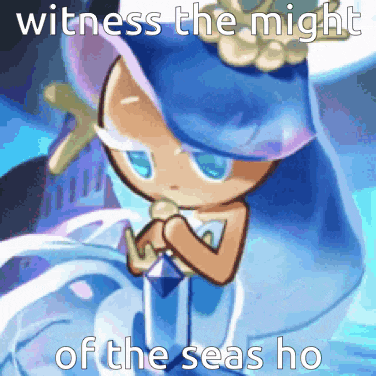 a cartoon of a girl with the words witness the might of the seas ho on the bottom
