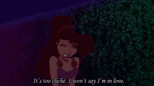 a cartoon of megara from hercules saying it 's too cliché i won 't say i 'm in love