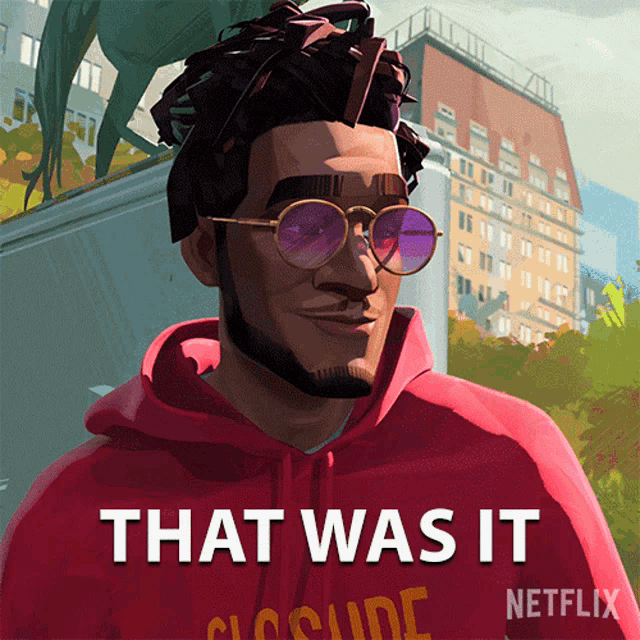 a cartoon of a man wearing glasses and a red hoodie that says that was it on it