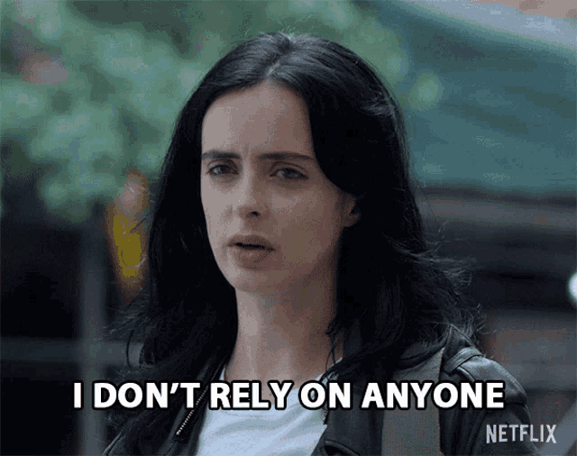 I Dont Rely On Anyone I Dont Need Anybody GIF - I Dont Rely On Anyone I Dont Need Anybody Independent Woman GIFs
