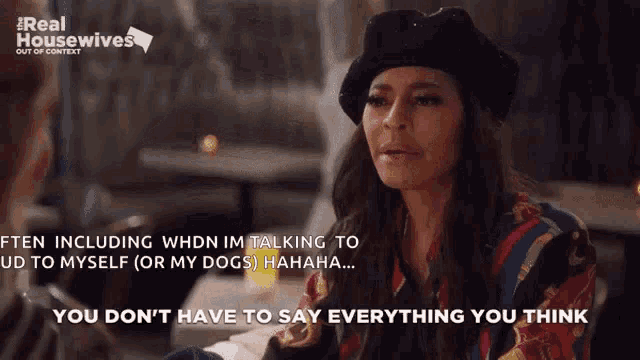 a woman wearing a beret and a striped shirt says you don 't have to say everything you think .
