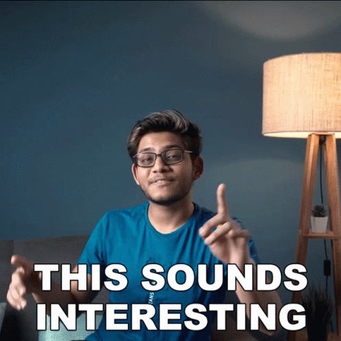 This Sounds Interesting Anubhav Roy GIF - This Sounds Interesting Anubhav Roy Is Sounds Fun GIFs