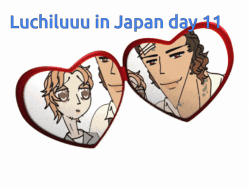 two hearts with the words luchiluuuu in japan day 11 on the top
