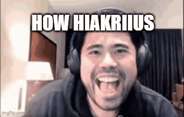 How Hiakriius Hikaru GIF - How Hiakriius Hikaru Hilarious GIFs