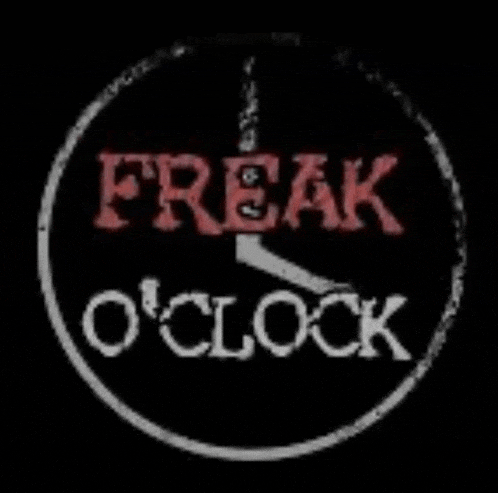 a sign that says freak o clock with a clock in the middle .