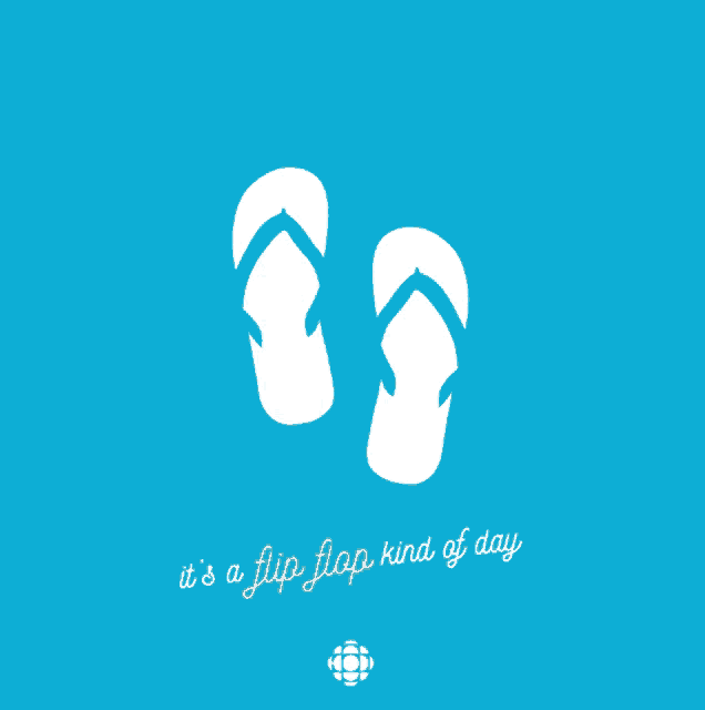 a blue background with a pair of flip flops and the words it 's a flip flop kind of day below them