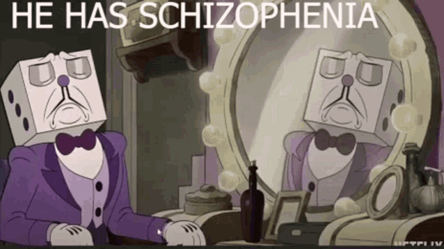 a cartoon character with a cube on his head is looking at himself in a mirror and says he has schizophrenia