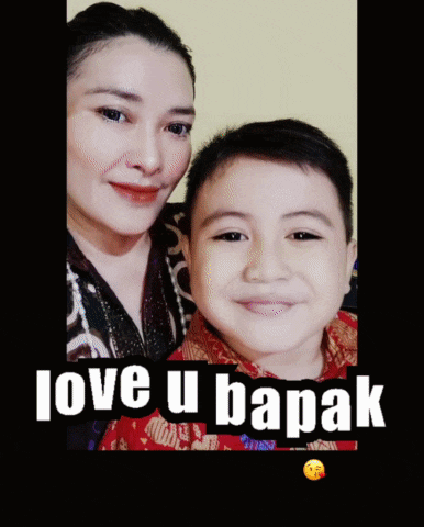 a picture of a woman and a child with the words love u bapak on the bottom