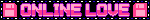 a neon sign that says " online love a " on it