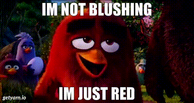 Im Not Blushing Im Just Red GIF - Im Not Blushing Im Just Red Red GIFs