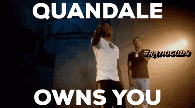 a poster that says quandale owns you