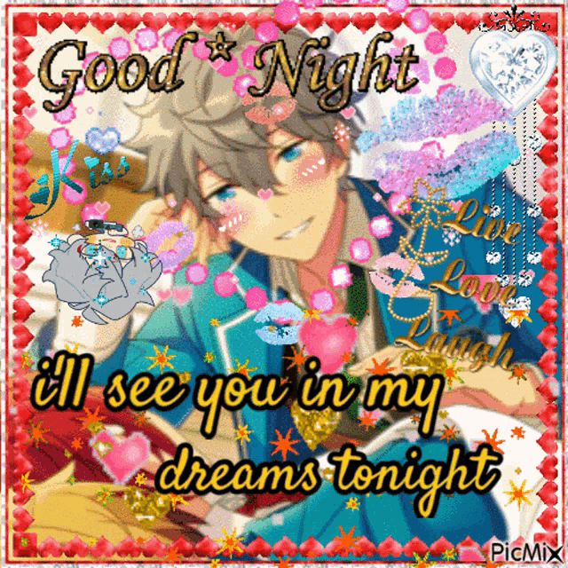 a picture of a boy with the words good night i 'll see you in my dreams tonight written on it