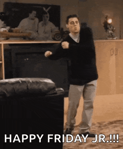 a man is dancing in a living room with the words `` happy friday jr . ''