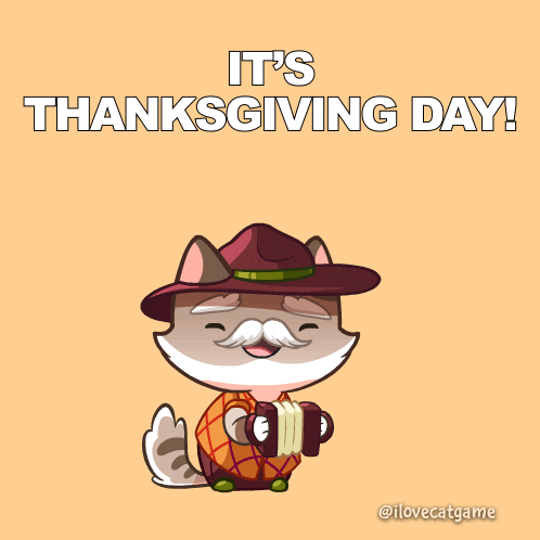 a cartoon of a cat holding a piece of paper with the words it 's thanksgiving day above it