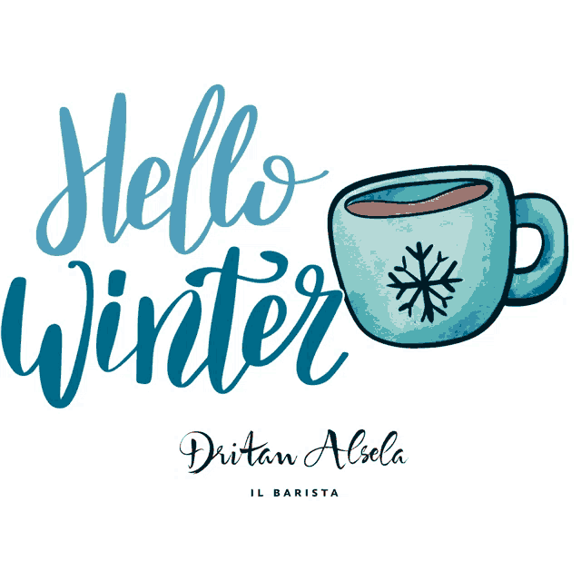 a blue cup with a snowflake on it and the words hello winter
