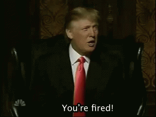 Donaldtrump Fired GIF - Donaldtrump Fired Funny GIFs