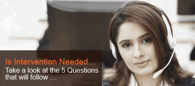 a woman wearing a headset says " is intervention needed "