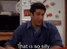 Ross Thats So Silly GIF - Ross Thats So Silly Friends GIFs