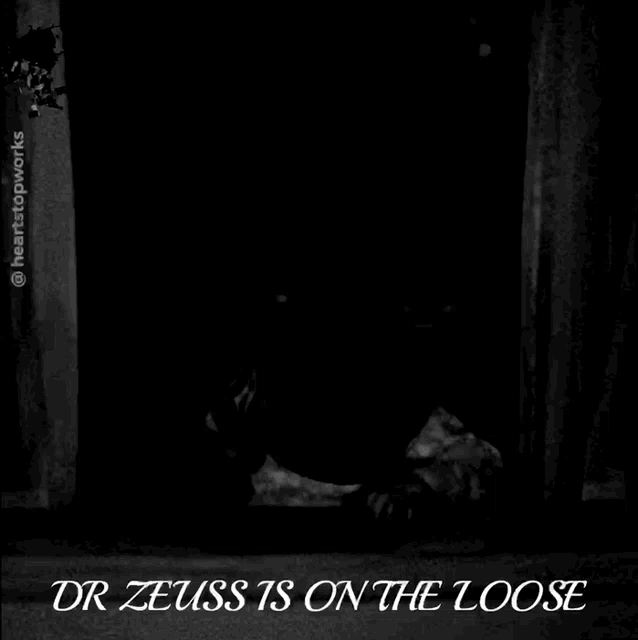 a black and white photo of a man with glasses and the words dr zeuss is on the loose below him