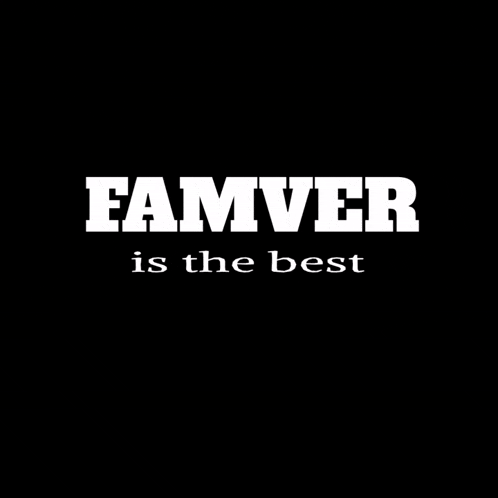 a black background with the words famver is the best in yellow letters
